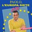 Paolo, l'Europa siete voi