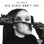 Big Girls Don't Cry