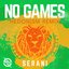 No Games (Hedonism Remix)