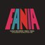 Fania Records 1964-1984 - The Incendiary Sounds of New York