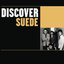 Discover Suede
