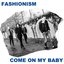 Come On My Baby