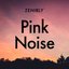 Pink Noise