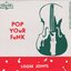 Pop Your Funk - Complete Singles Collection