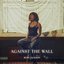 Against The Wall
