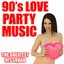 90's Love Party Music