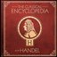 A Classical Encyclopedia: H as in Handel