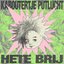HETE BRIJ [Explicit]