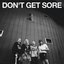 Don't Get Sore - Single