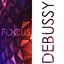 Focus - Music for Concentration: Debussy