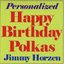 Personalized Happy Birthday Polkas