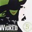 Wicked (5th Anniversary Special Edition)