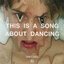 This Is a Song About Dancing - Single