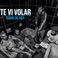 Te Ví Volar - Single