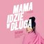 Mama (idzie w długą)