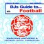 DJs guide to Football