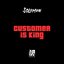 Customer Is King