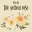 The Yellow Rose