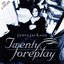 Twenty Foreplay (Single)