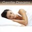 Gentle Dreams (Sleep Music for Sound Sleeping)