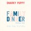 Family Dinner, Volume 1