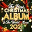 The Best Christmas Album In The World...Ever! 2021