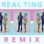 Real Ting (Remix)
