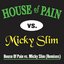 House Of Pain vs. Micky Slim Remixes