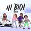 Hi Bich (Remix) [feat. YBN Nahmir, Rich The Kid and Asian Doll]