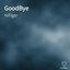 GoodBye