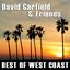 David Garfield & Friends - Best Of West Coast