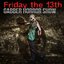Friday The 13th: Gabber Horror Show