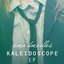 Kaleidoscope - EP