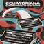 Ecuatoriana - El Universo Paralelo De Polibio Mayorga 1969 - 1981 (Analog Africa No.37)