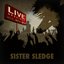 Live Sessions - Sister Sledge