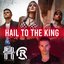 Hail to the King