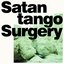 Satantango / Surgery - Single