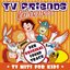 TV Friends Forever - TV Hits for Kids (Heidi, Pippi Langstrumpf, Nils Holgersson, Wickie, Biene Maja, Pinocchio, Alice Im Wunderland, Tom & Jerry)