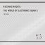 The World of Electronic Sound 5
