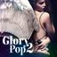 Glory Pop 2