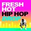 Fresh Hot Hip Hop Drop