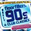 Floorfillers 90s Club Classics / Compilation