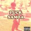 FUCK SAMOA (Bootleg)