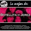 Rock en Espanol: Lo Mejor de Botellita de Jerez