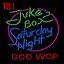 Jukebox Saturday Night Doo Wop Vol 1