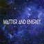 Matter and Energy