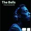 The Bells (10 Year Anniversary DVD)