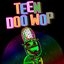 Teen Doo Wop