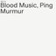 Ping Murmur