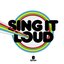 Sing It Loud EP